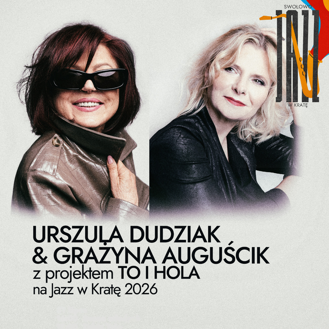 Plakat Jazz w Kratę 2026 z portretami Urszuli Dudziak w ciemnych okularach oraz Grażyny Auguścik. Artystki wystąpią wspólnie z projektem TO I HOLA.