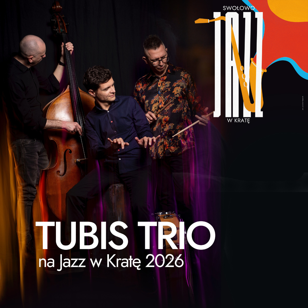 Plakat Jazz w Kratę 2026 przedstawiający muzyków Tubis Trio grających na fortepianie, kontrabasie i perkusji. Zdjęcie utrzymane jest w ciemnej kolorystyce z fioletowymi refleksami.